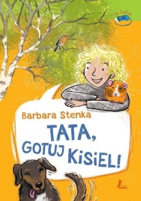 Tata gotuj kisiel! - Barbara Stenka