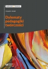 Dylematy pedagogiki twórczości Krzysztof J. Szmidt