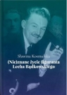 (Nie)znane życie figuranta Lecha Bądkowskiego Sławina Kosmulska