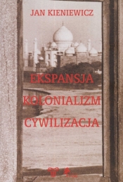 Ekspansja kolonializm cywilizacja