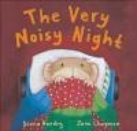 The Very Noisy Night Jane Chapman, Diana Hendry