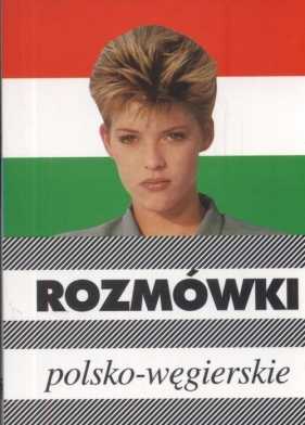 Rozmówki polsko-węgierskie - Urszula Michalska