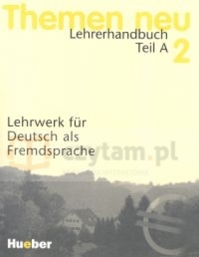 Themen neu 2 Lehrerhandbuch Teil A - Hartmut Aufderstrasse, Heiko Bock