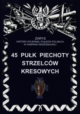 45 Pułk Piechoty Strzelców Kresowych - Bieliński Piotr