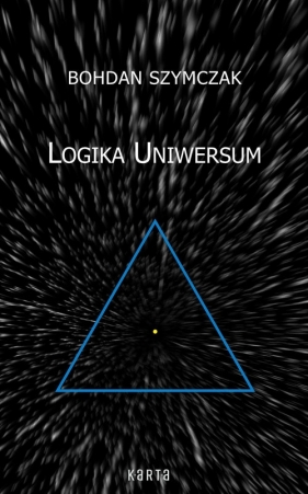 Logika Uniwersum - Szymczak Bohdan