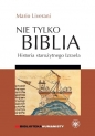 Nie tylko Biblia. Historia starożytnego Izraela - Mario Liverani