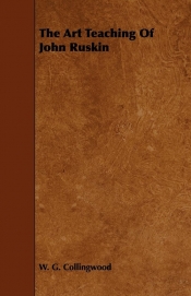 The Art Teaching Of John Ruskin