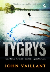 Tygrys - John Vaillant