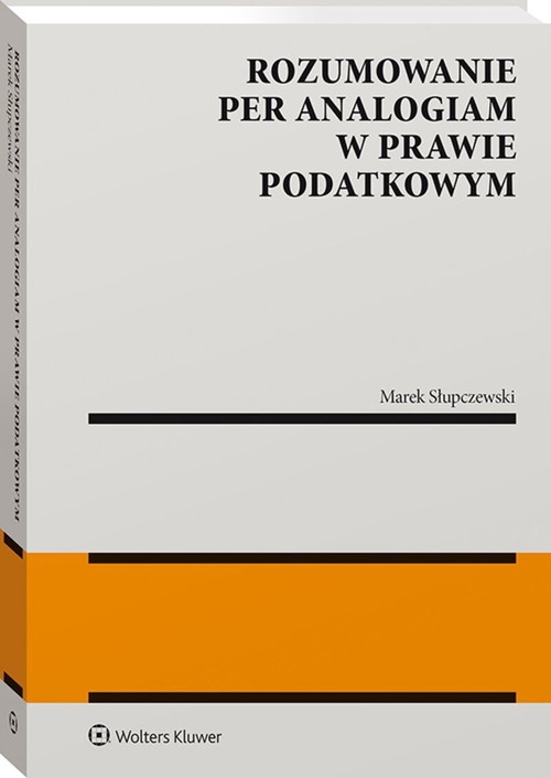 Rozumowanie per analogiam w prawie podatkowym