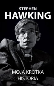Moja krótka historia - Stephen Hawking