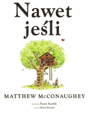 Nawet jeśli… - Matthew McConaughey