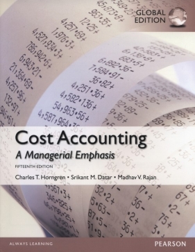 Cost Accounting - Horngreen Charles T., Datar Srikant M., Rajan Madhav V.