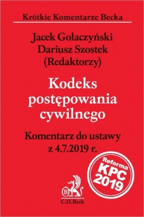 Kodeks postępowania cywilnego. Komentarz do ustawy z 4.7.2019 r.