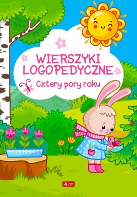 Wierszyki logopedyczne. Cztery pory roku - Opracowanie zbiorowe