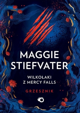 Wilkołaki z Mercy Falls. Tom 4. Grzesznik - Maggie Stiefvater