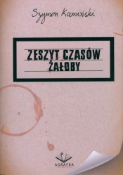 Zeszyt czasów żałoby - Kamiński Szymon 