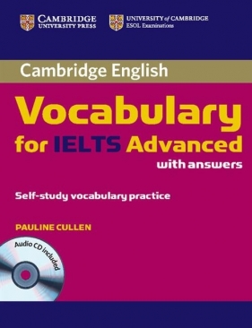 Cambridge Vocabulary for IELTS Advanced with answers + CD - Pauline Cullen