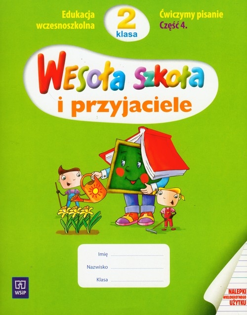 Wesoła szkoła i przyjaciele 2 Ćwiczymy pisanie Część 4