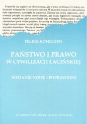 Państwo i prawo w cywilizacji łacińskiej - Feliks Koneczny