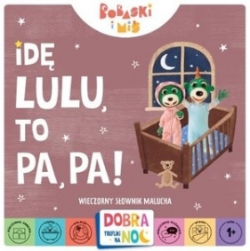 Rodzina Treflików. Bobaski i Miś. Idę lulu, to pa pa! Dobranoc, Trefliki na noc - Martyna Jelonek