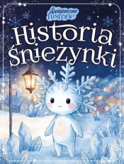 Świąteczne historie. Historia Śnieżynki - Anna Paszkiewicz