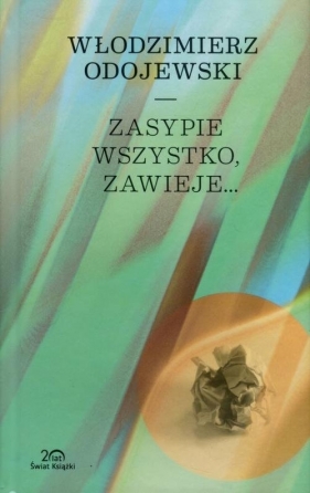 Zasypie wszystko, zawieje... - Odojewski Włodzimierz