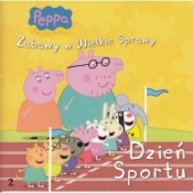 DZIEŃ SPORTU ŚWINKA PEPPA ZABAWY W WIELKIE SPRAWY 2 - Opracowanie zbiorowe