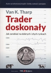 Trader doskonały - Van K. Tharp