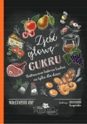 Zjeść głowę cukru (Uszkodzona okładka) - Małgorzata Kur
