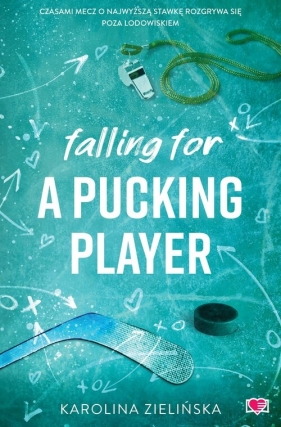 Falling For A Pucking Player - Karolina Zielińska