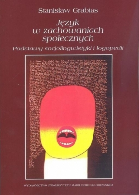 Język w zachowaniach społecznych - Grabias Stanisław