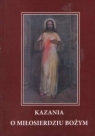 Kazania o Miłosierdziu Bożym Ks. Ciereszko