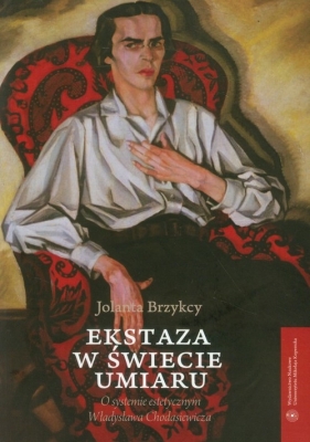 Ekstaza w świecie umiaru - Brzykcy Jolanta