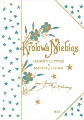 Królowa Niebios - Marian Gawalewicz, Piotr Stachiewicz