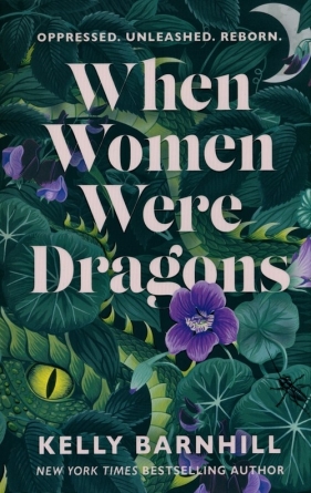 When women were dragons - Barnhill Kelly