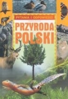 Przyroda Polski Pytania i odpowiedzi - Banaszak Magdalena