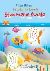 Moja Biblia kropka do kropki Stworzenie świata