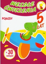 Wesołe ćwiczenia Pojazdy 5 lat - Malicki Marcin
