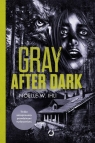 Gray After Dark Ihli Noelle W.