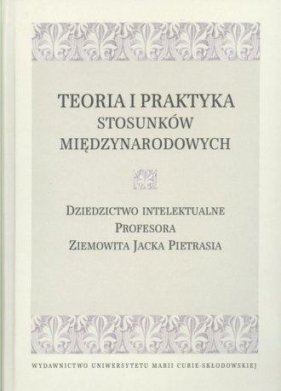 Teoria i praktyka stosunków międzynarodowych