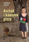 Aschab i kawałek pizzy Hulia Marina