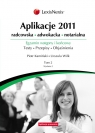 Aplikacje 2011 Radcowska, adwokacka, notarialna. Egzamin wstępny i Kamiński Piotr, Wilk Urszula