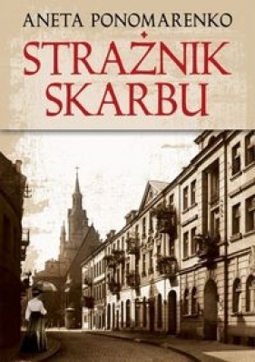 Strażnik skarbu - Ponomarenko Aneta