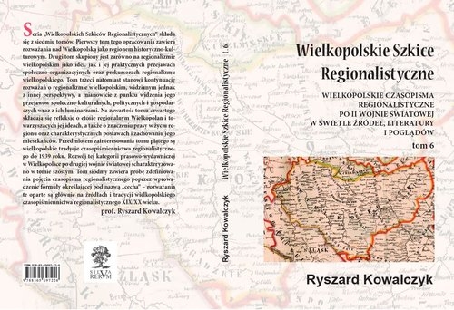 Wielkopolskie szkice regionalistyczne Tom 6 Kowalczyk Ryszard