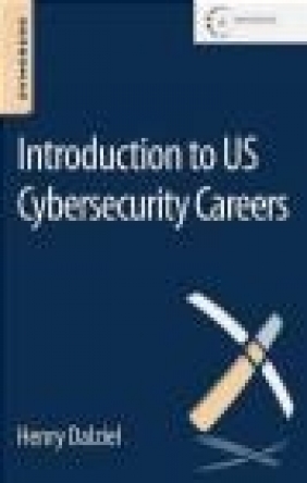 Introduction to US Cybersecurity Careers Henry Dalziel