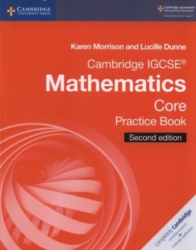 Cambridge IGCSE? Mathematics Core Practice Book - Morrison Karen, Dunne Lucille