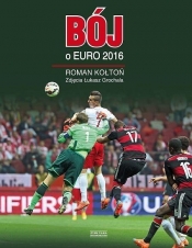 Bój o Euro 2016 (Uszkodzona okładka) - Roman Kołtoń