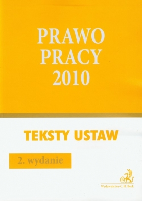 Prawo pracy 2010 - <br />