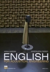 English for Acoustical Engineering - Hardek Anna, Dańko Magdalena