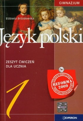 Język polski 1 Zeszyt ćwiczeń - Brózdowska Elżbieta